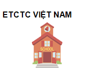 TRUNG TÂM ETCTC VIỆT NAM
